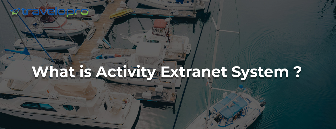 What Is Activity Extranet System ?