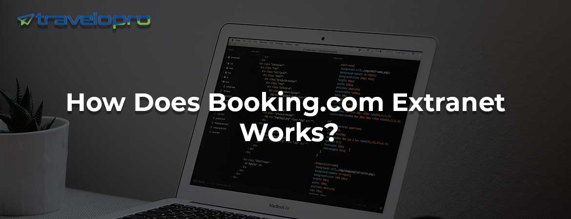 How Does Booking.com Extranet Works?
