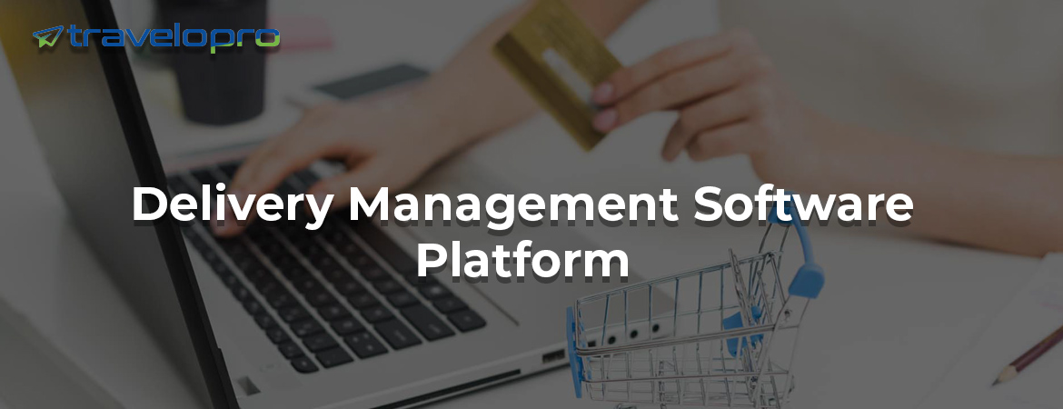 Delivery-Management-Software-Platform